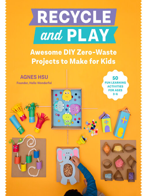 Title details for Recycle and Play by Agnes Hsu - Wait list